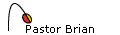 Pastor Brian