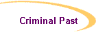 Criminal Past