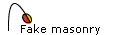 Fake masonry