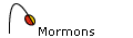 Mormons