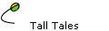 Tall Tales