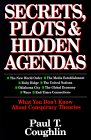 Secret Plots & Hidden Agendas by Coughlin
