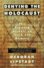 Denying the Holocaust - Lipstadt